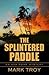 The Splintered Paddle
