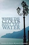 Where The Clouds Meet The Water