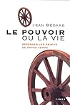 Le pouvoir ou la vie: Repenser les enjeux de notre temps