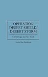 Operation Desert Shield/Desert Storm: Chronology and Fact Book (Anthropology; 9)