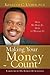 Making Your Money Count: Why We Have It, How to Manage It