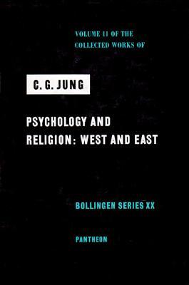 Psychology and Religion: West and East (Collected Works, Vol 11)