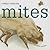 Mites (Creepy Creatures)