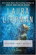 Another Thing to Fall (Tess Monaghan, #10)