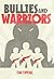 Bullies and Warriors by Tim Tipene