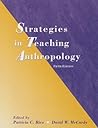 Strategies in Teaching Anthropology Strategies in Teaching Anthropology