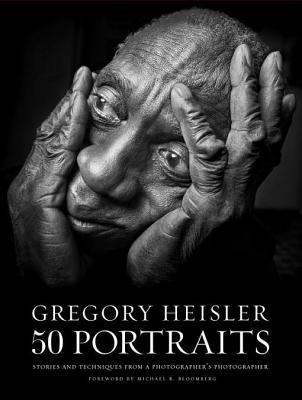Gregory Heisler: 50 Portraits: Stories and Techniques from a Photographer's Photographer (Kindle Edition)