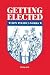 Getting Elected: How Politics Works