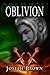 Oblivion by Joseph Brown