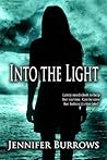 Into the Light (Dark Series, #2) Into the Light (Dark Series, #2)
