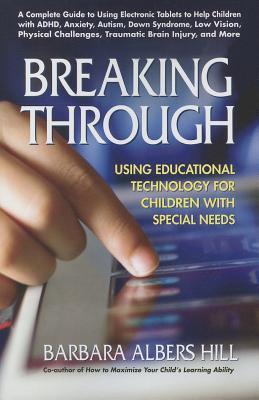 Breaking Through: Using Educational Technology for Children with Special Needs (Paperback)