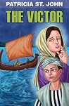 The Victor by Patricia St. John The Victor by Patricia St. John