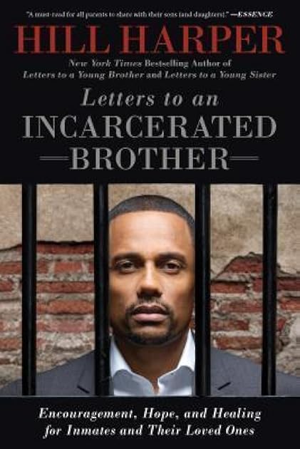 Letters to an Incarcerated Brother: Encouragement, Hope, and Healing for Inmates and Their Loved Ones
