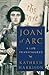 Joan of Arc: A Life Transfi...