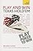 Play and Win Texas Hold 'Em (Teach Yourself: Games/Hobbies/Sports)