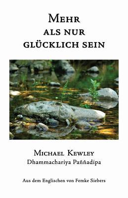 Mehr als nur glücklich sein