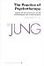 The Practice of Psychotherapy: Essays on the Psychology of the Transference and Other Subjects (Bollingen Series)