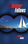 Danger Follows