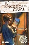 A Dangerous Game (Peabody Adventure Series #2)