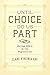 Until Choice Do Us Part: Marriage Reform in the Progressive Era