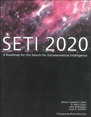 SETI 2020: A Roadmap for the Search for Extraterrestrial Intelligence (Paperback)