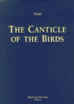 The Canticle of the Birds: Illustrated Through Persian and Eastern Islamic Art