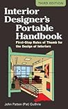 Interior Designer's Portable Handbook: First-Step Rules of Thumb for the Design of Interiors (McGraw-Hill Portable Handbook) Interior Designer's Portable Handbook: First-Step Rules of Thumb for the Design of Interiors (McGraw-Hill Portable Handbook)