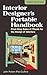 Interior Designer's Portable Handbook: First-Step Rules of Thumb for the Design of Interiors (McGraw-Hill Portable Handbook)