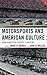 Motorsports and American Cu...