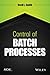 Control of Batch Processes