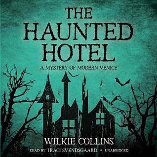 The Haunted Hotel: A Mystery of Modern Venice