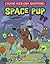 Space Pup (Choose Your Own Adventure: Dragonlark)