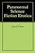 Spoof Paranormal Science Fiction Erotica