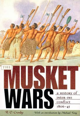 The Musket Wars: A History of Inter-Iwi Conflict 1806 – 1845 (Paperback)