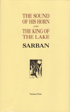 The Sound Of His Horn and The King of the Lake (Hardcover)