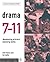 Drama 7-11 by Neil Kitson