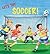 Let's Try Soccer!