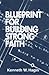 Blueprint for Building Strong Faith by Kenneth E. Hagin