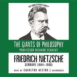 Friedrich Nietzsche: Germany (1844-1900) (The Giants of Philosophy)