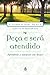 Peça e será atendido by Esther Hicks