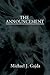 The Announcement by Michael J. Gajda The Announcement by Michael J. Gajda