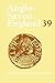 Anglo-Saxon England 39