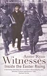 Witnesses: Inside the Easter Rising Witnesses: Inside the Easter Rising