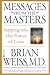 Messages from the Masters: Tapping into the Power of Love