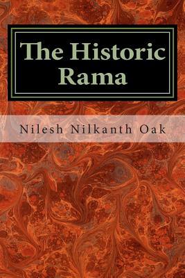 The Historic Rama: Indian Civilization at the End of Pleistocene (Paperback)