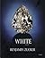 White: A Novel