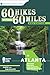 60 Hikes Within 60 Miles by Pam  Golden