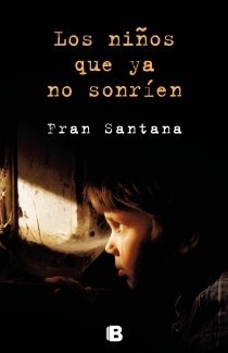 Los niños que ya no sonríen (Paperback)