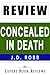 Concealed in Death: by J. D...