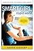 Smart Girl, Stupid World by Sarah Siegand